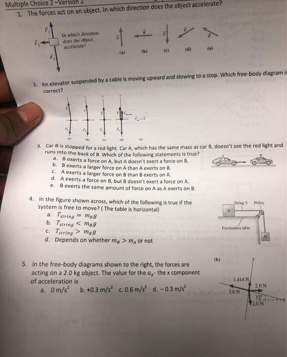 solved-multiple-choice-2-version-2-1-the-forces-act-on-an-chegg