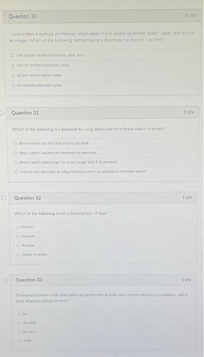 Solved Question 30 1 pts I have written a method myMetoo | Chegg.com