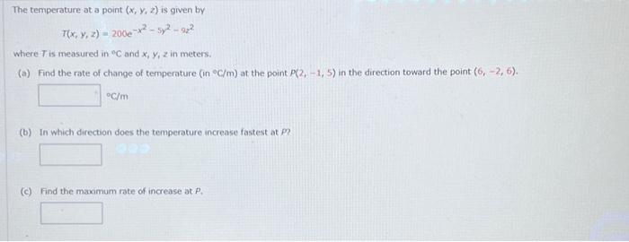 Solved The temperature at a point (x,y,z) is given by | Chegg.com