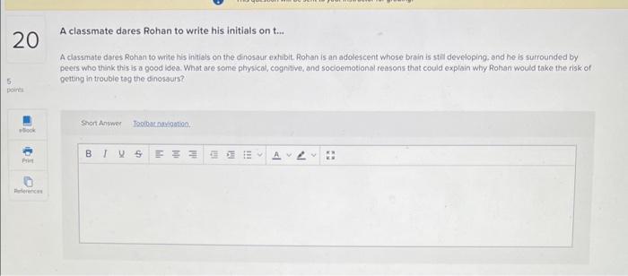 Solved A classmate dares Rohan to write his initials on t... | Chegg.com