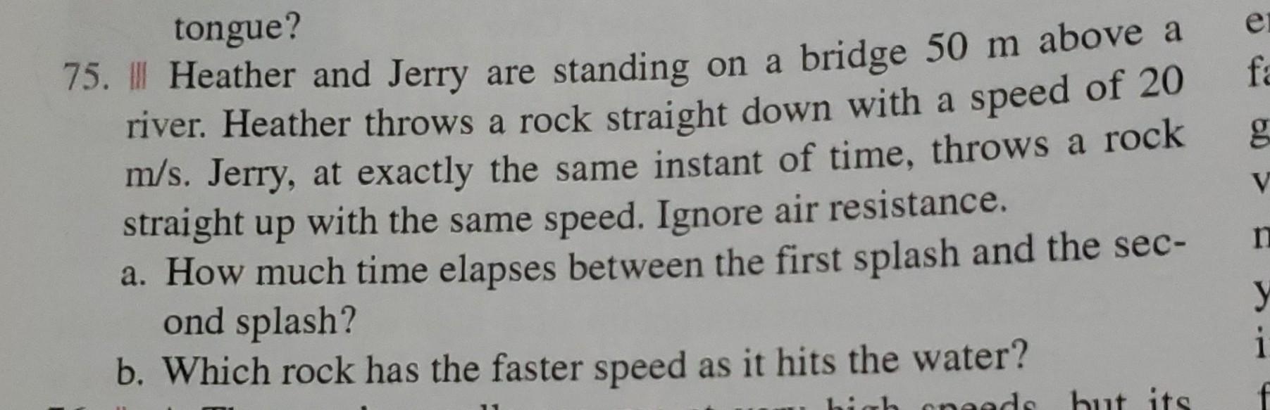 Solved tongue? 75. II Heather and Jerry are standing on a