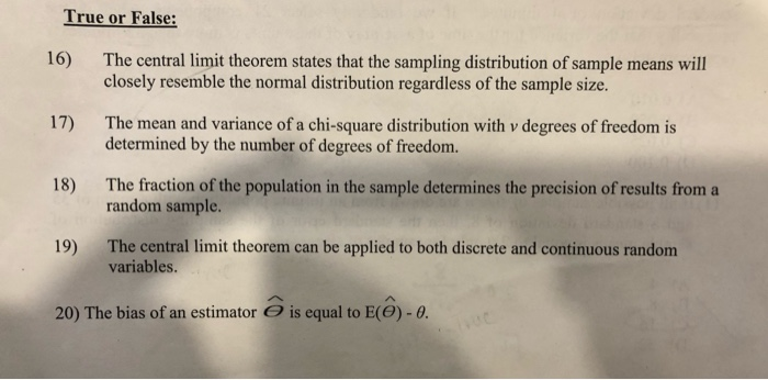 Solved True Or False 16 The Central Limit Theorem States Chegg Com