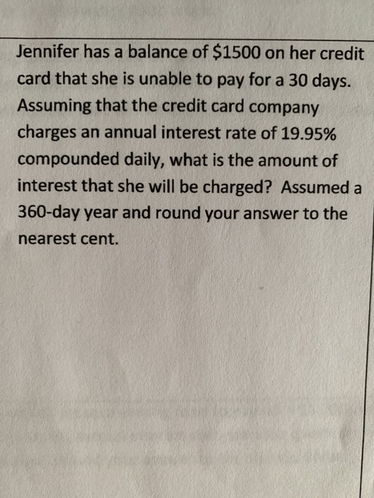 Solved Jennifer has a balance of 1500 on her credit card