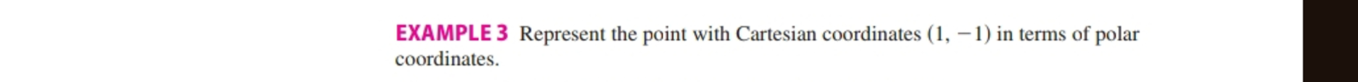 Solved EXAMPLE 3 ﻿Represent the point with Cartesian | Chegg.com