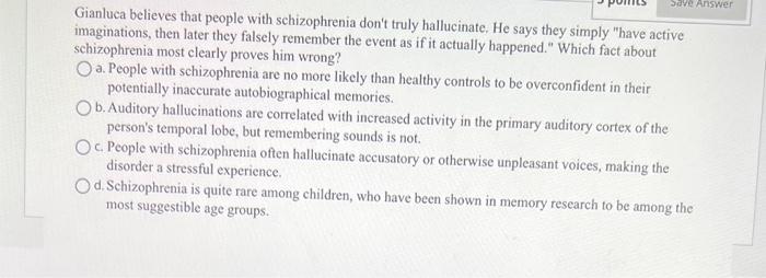 Solved Gianluca believes that people with schizophrenia | Chegg.com