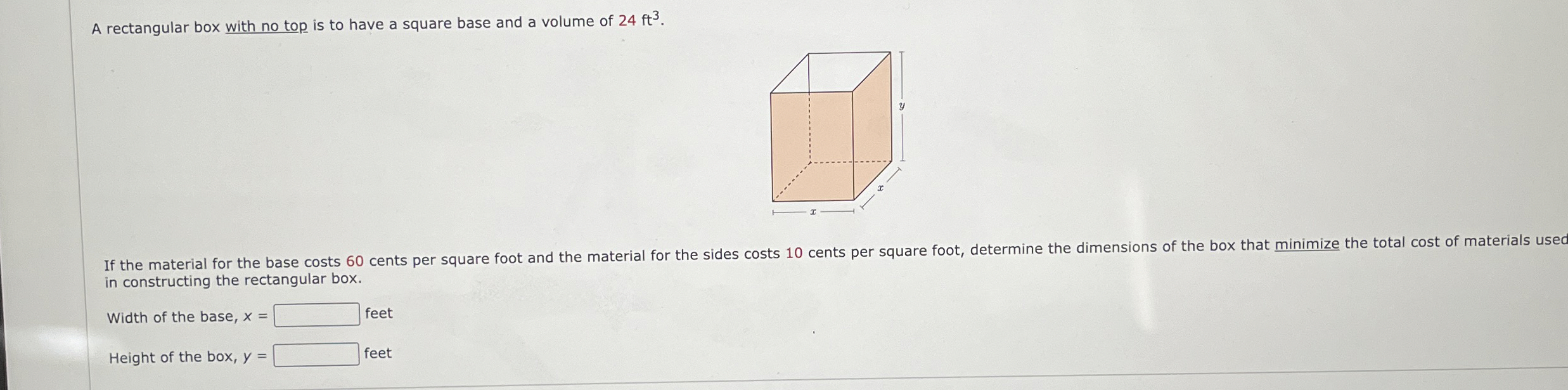 Solved A rectangular box with no top is to have a square | Chegg.com