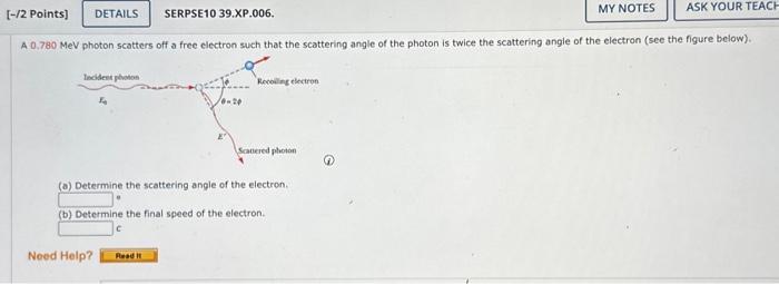 Solved A 0.780MeV photon scatters off a free electron such | Chegg.com