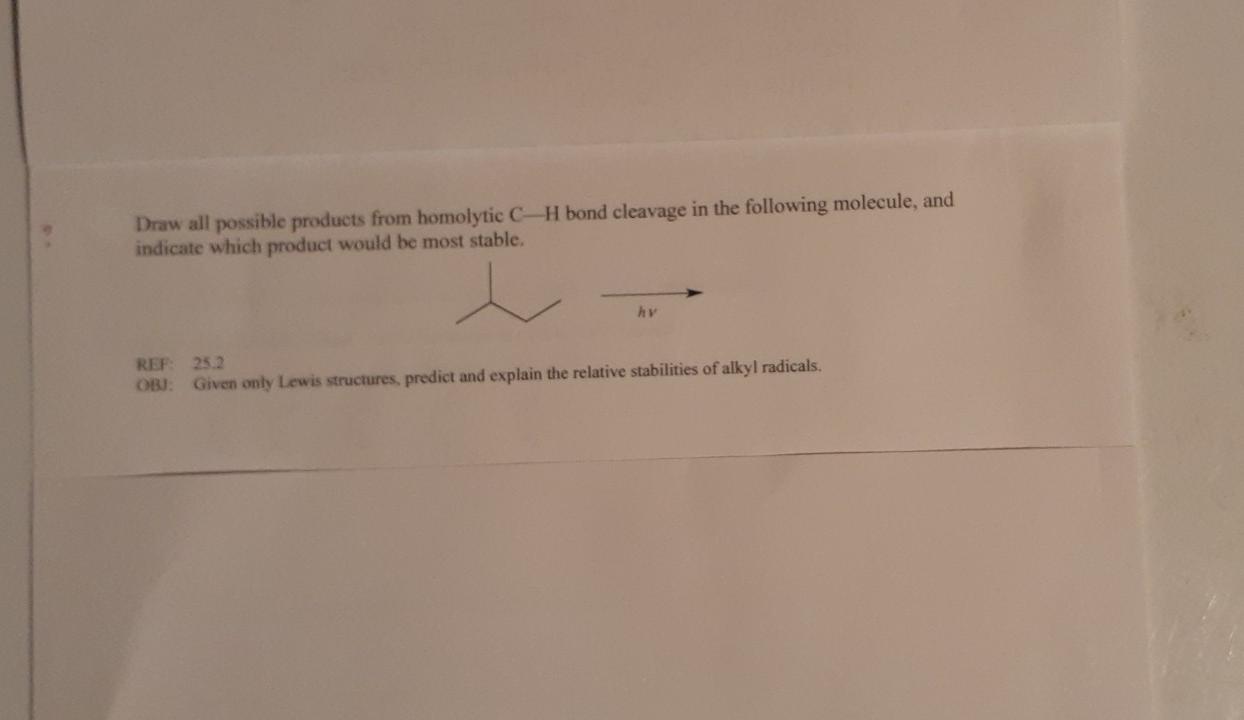 Solved Draw all possible products from homolytic CH bond