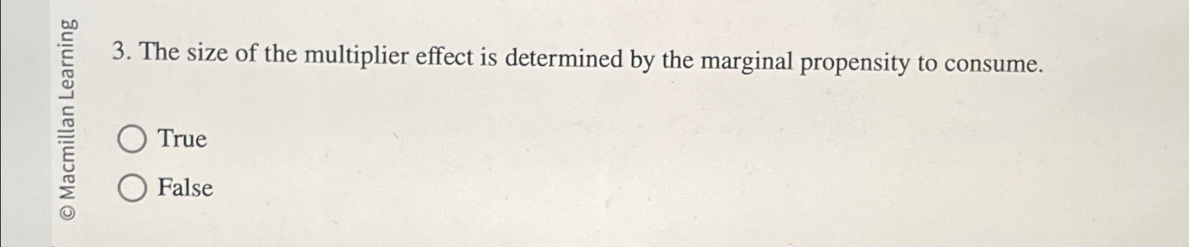 Solved The size of the multiplier effect is determined by | Chegg.com