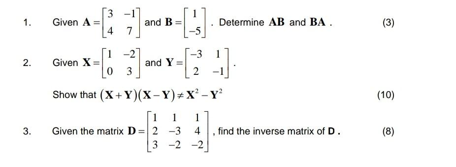 Solved 1. Given A=[34−17] and B=[1−5]. Determine AB and BA. | Chegg.com