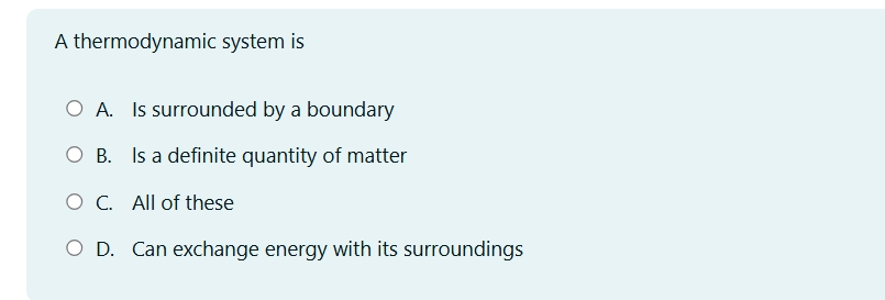 Solved A thermodynamic system is A thermodynamic system isA. | Chegg.com