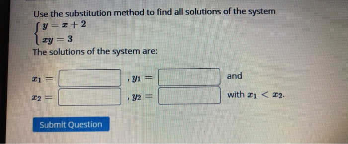 Solved Use The Substitution Method To Find All Solutions Of | Chegg.com