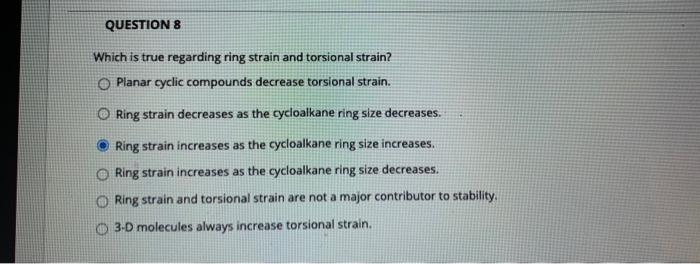 Solved QUESTIONS Which is true regarding ring strain and | Chegg.com