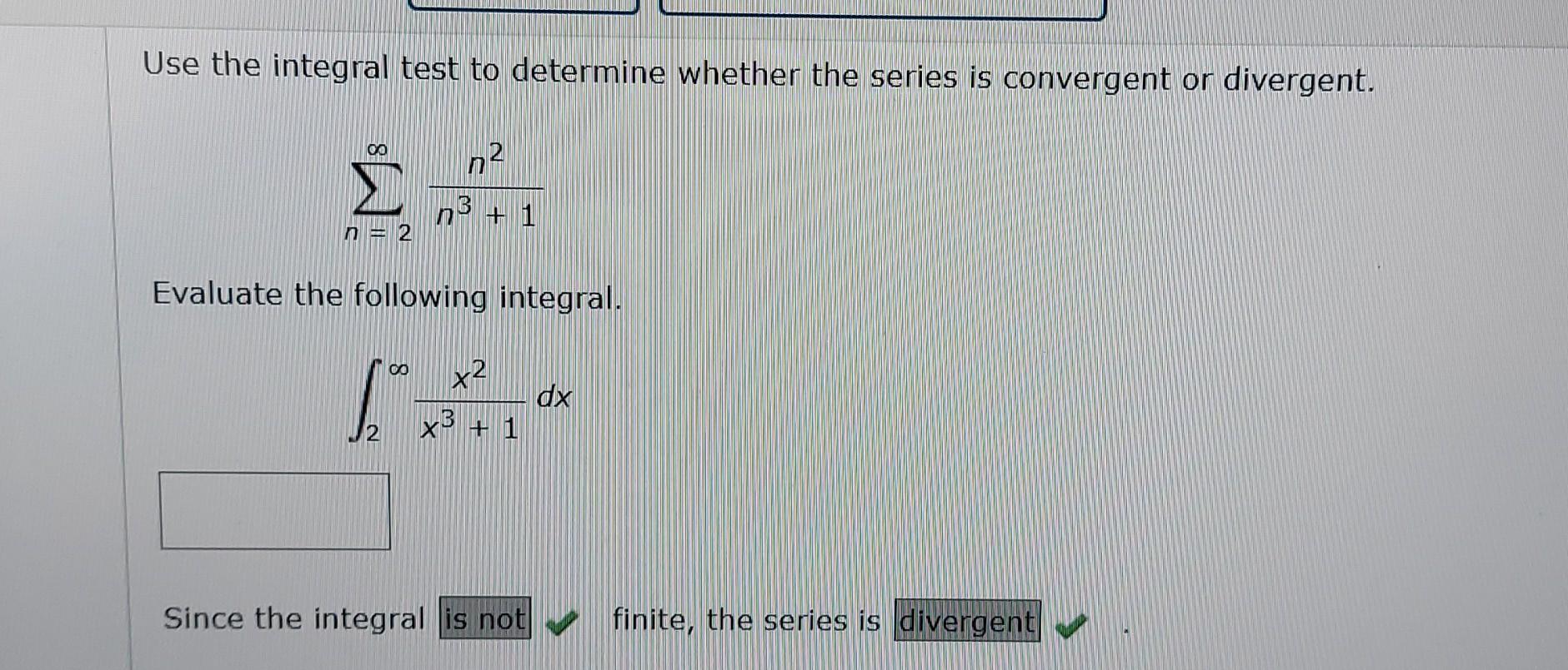 solved-use-the-integral-test-to-determine-whether-the-series-chegg