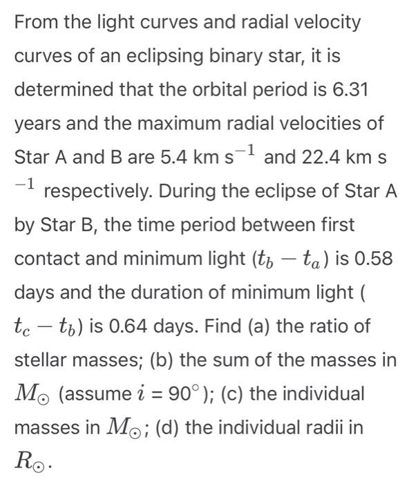 Solved From the light curves and radial velocity curves of | Chegg.com