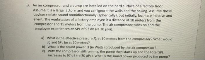 3. An air compressor and a pump are installed on the | Chegg.com