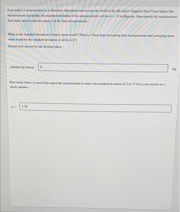 Solved Juan makes a measurement in a chemistry laboratory