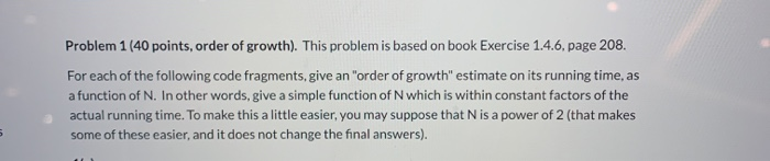 Solved Problem 1 40 Points Order Of Growth This Problem Chegg Solved Problem 1 40 Points Order Of Growth This Problem Chegg