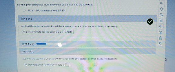 Solved For the given confidence level and values of x and | Chegg.com