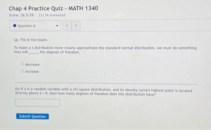Solved Chap 4 Practice Quiz - MATH 1340 Score: 26.5/3922/34 | Chegg.com