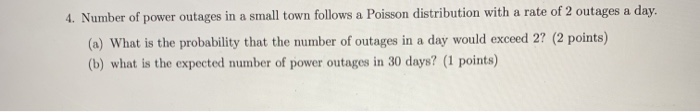 Solved 4. Number of power outages in a small town follows a | Chegg.com