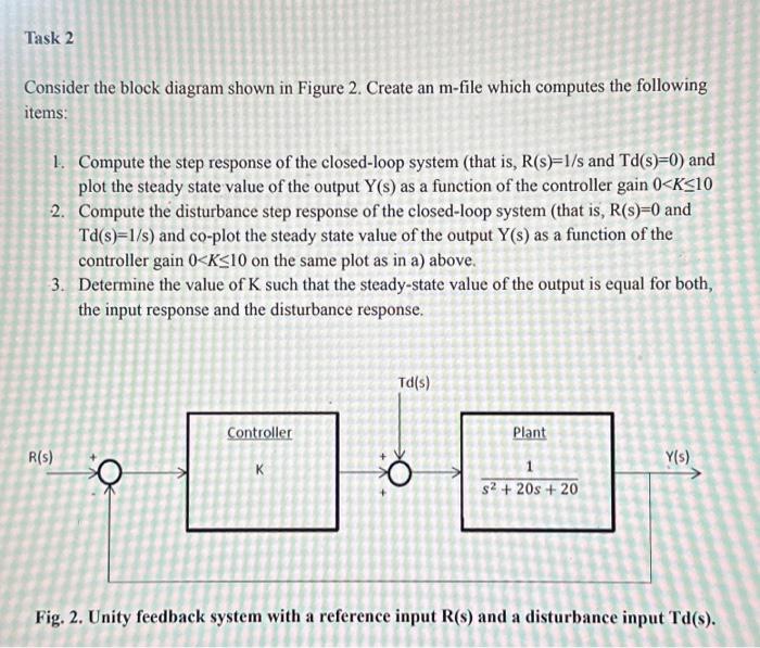 Solved Consider The Block Diagram Shown In Figure 2. Create | Chegg.com