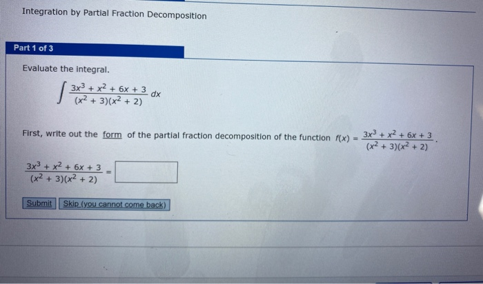 Solved Integration by Partial Fraction Decomposition Part 1 | Chegg.com