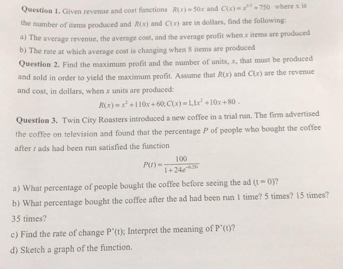 Solved Question 1 Given Revenue And Cost Functions R X Chegg Com