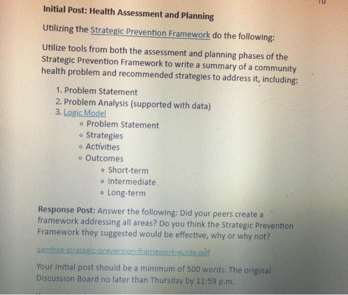 Initial Post: Health Assessment and Planning Utilizing the Strategic Prevention Framework do the following: Utilize tools fro