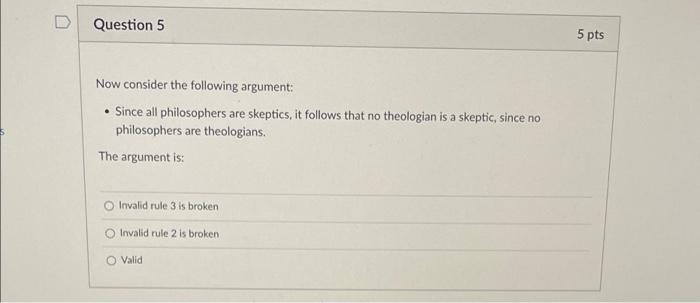 Question 3 5 pts Consider the following argument: • | Chegg.com