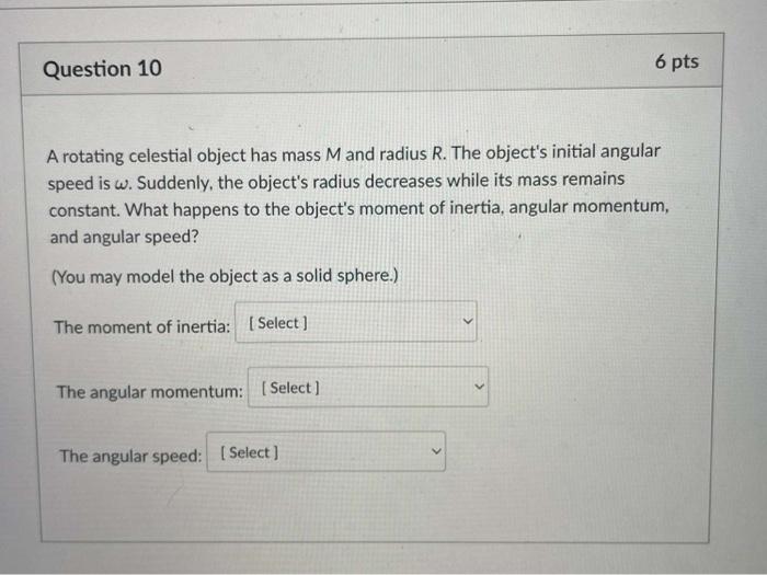 Solved A rotating celestial object has mass M and radius R. | Chegg.com