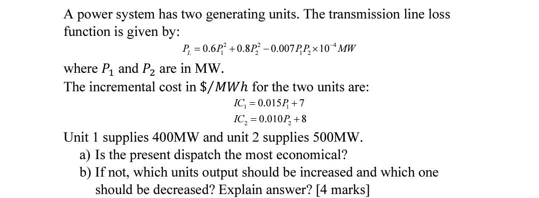 Solved A Power System Has Two Generating Units. The | Chegg.com