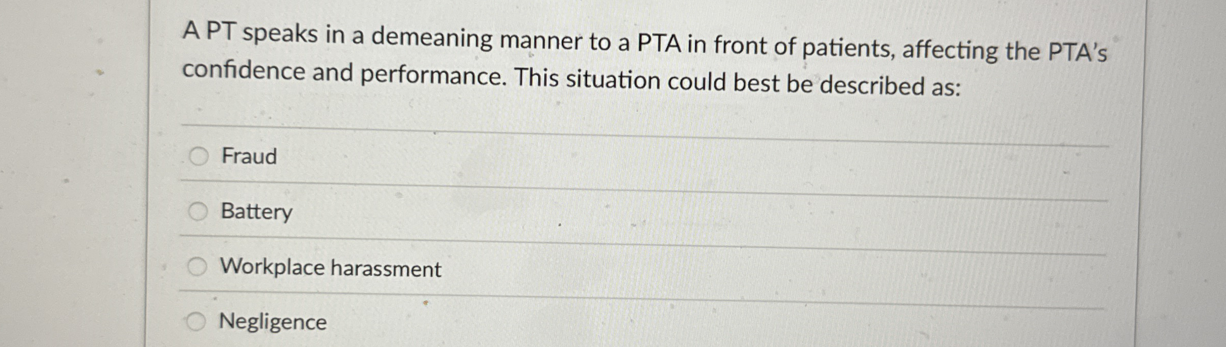 Solved A PT speaks in a demeaning manner to a PTA in front | Chegg.com