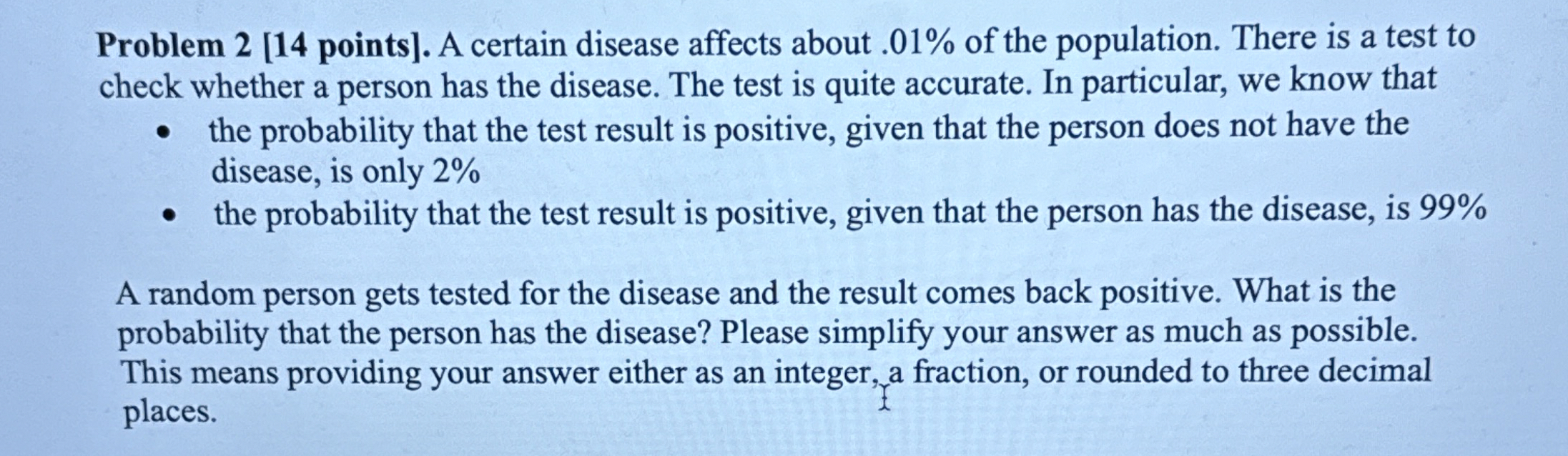 Solved Problem 2 [ 14 ﻿points]. ﻿A certain disease affects | Chegg.com