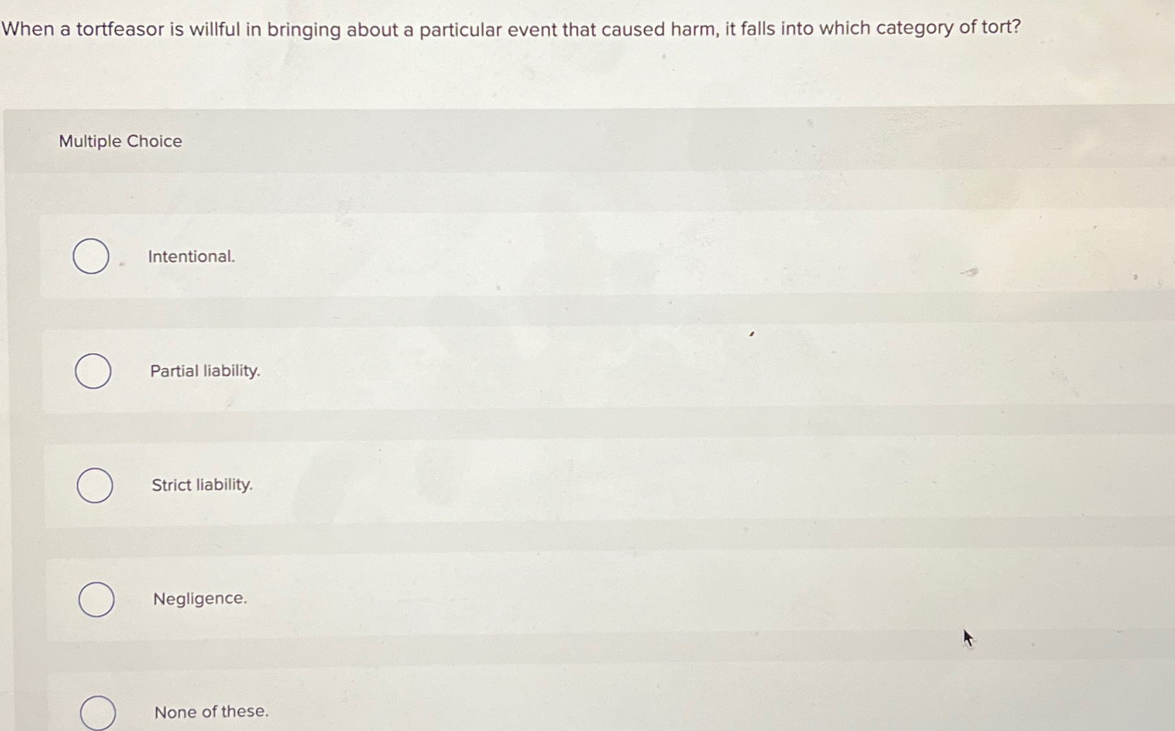 When a tortfeasor is willful in bringing about a