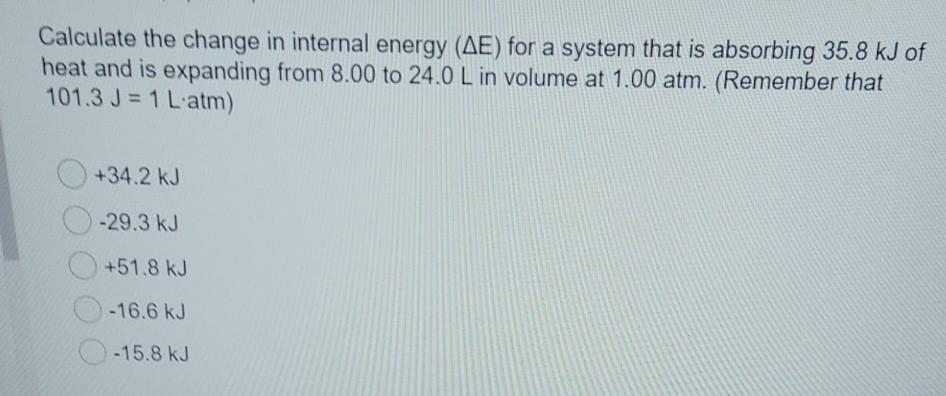 Solved Calculate the change in internal energy (AE) for a | Chegg.com