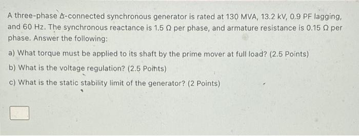 Solved A three-phase A-connected synchronous generator is | Chegg.com