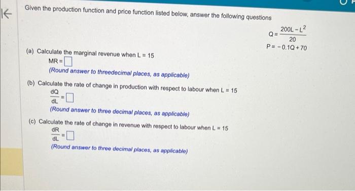 Solved Given the production function and price function | Chegg.com