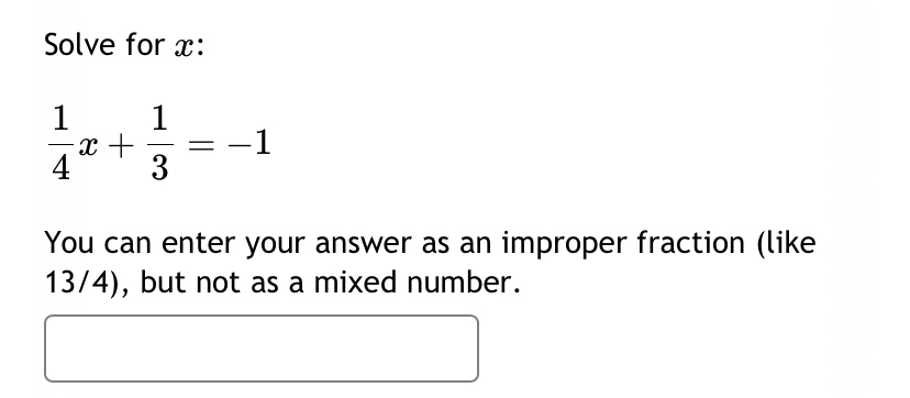 Solved Solve for x ﻿:14x+13=-1You can enter your answer as | Chegg.com