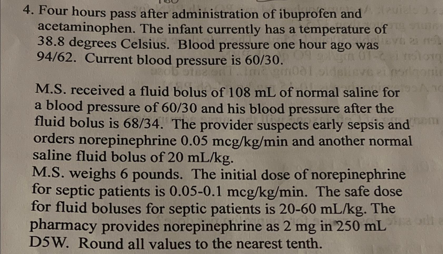 Solved Four hours pass after administration of ibuprofen and