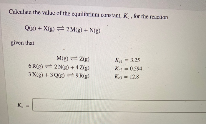 Solved Calculate The Value Of The Equilibrium Constant K Chegg Com