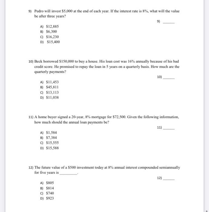 Solved 9) Pedro will invest $5,000 at the end of each year. | Chegg.com