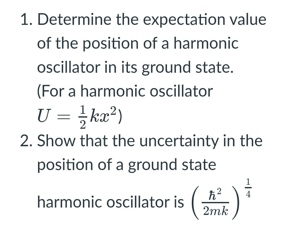 Solved 1. Determine the expectation value of the position of