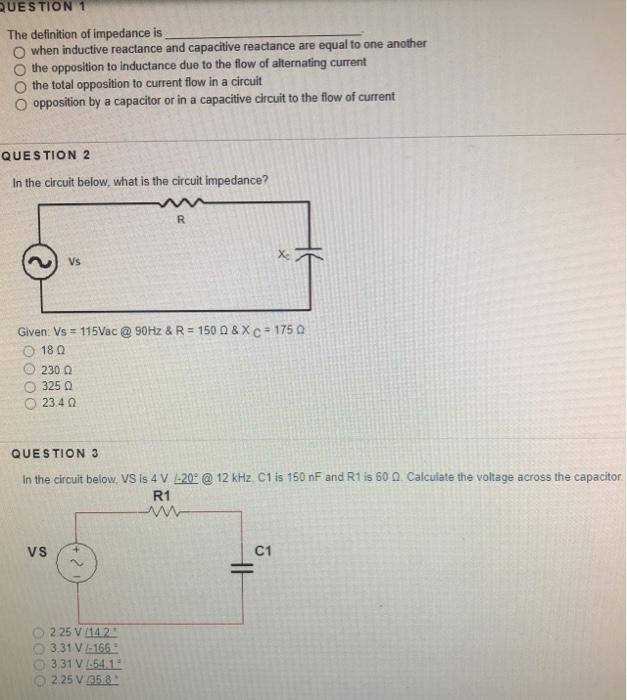 Solved QUESTION 1 The definition of impedance is when | Chegg.com