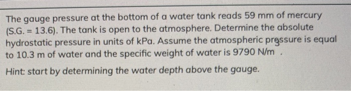 Solved The gauge pressure at the bottom of a water tank | Chegg.com