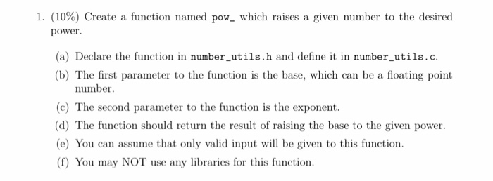 Solved 1. (10%) Create a function named pow, which raises a | Chegg.com