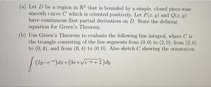 Solved (a) Let D be a region in R2 that is bounded by a | Chegg.com