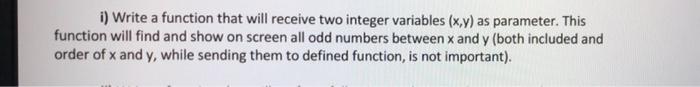 Solved i) Write a function that will receive two integer | Chegg.com