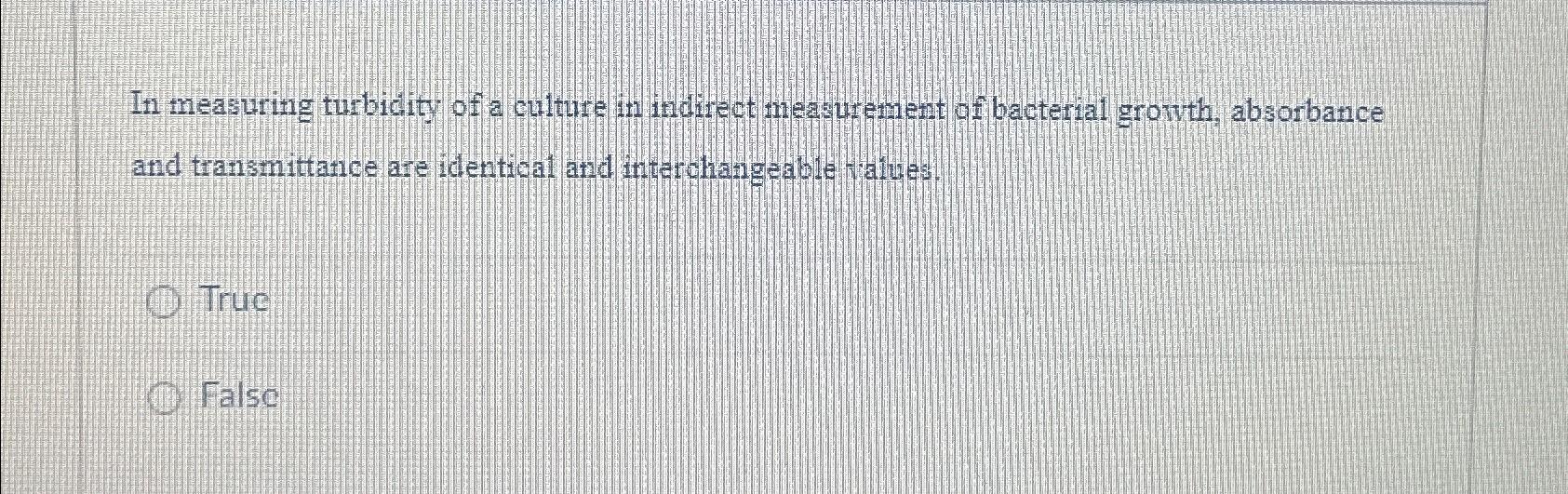 Solved In measuring turbidity of a culture in indirect | Chegg.com