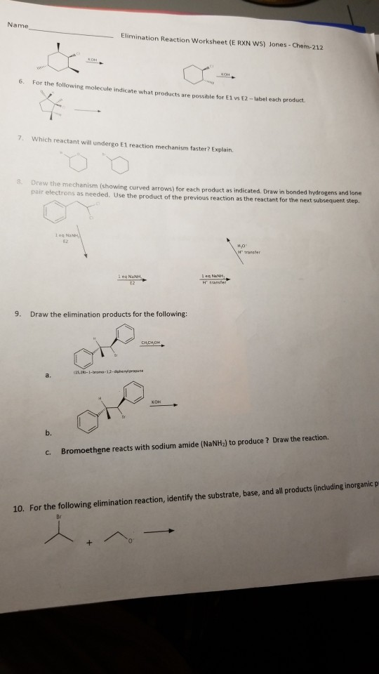 Solved Name Elimination Reaction Worksheet (E RXN WS) Jones | Chegg.com